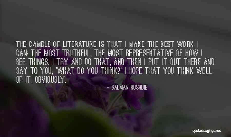 Best Gamble Quotes By Salman Rushdie