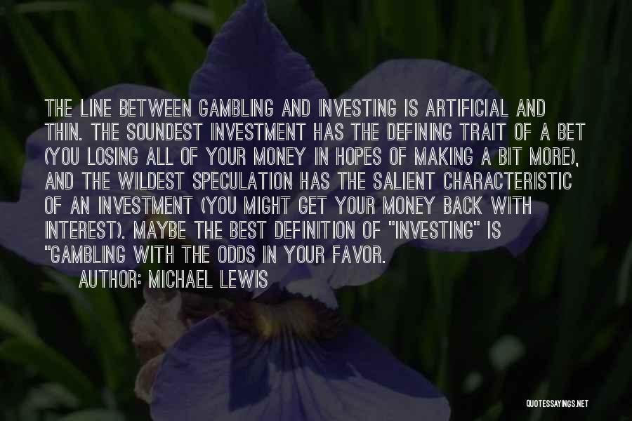 Best Gambling Quotes By Michael Lewis