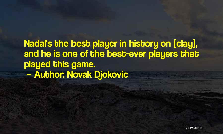 Best Game Over Quotes By Novak Djokovic