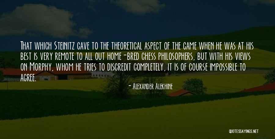 Best Games Quotes By Alexander Alekhine Best Games Quotes By Alexander Alekhine
