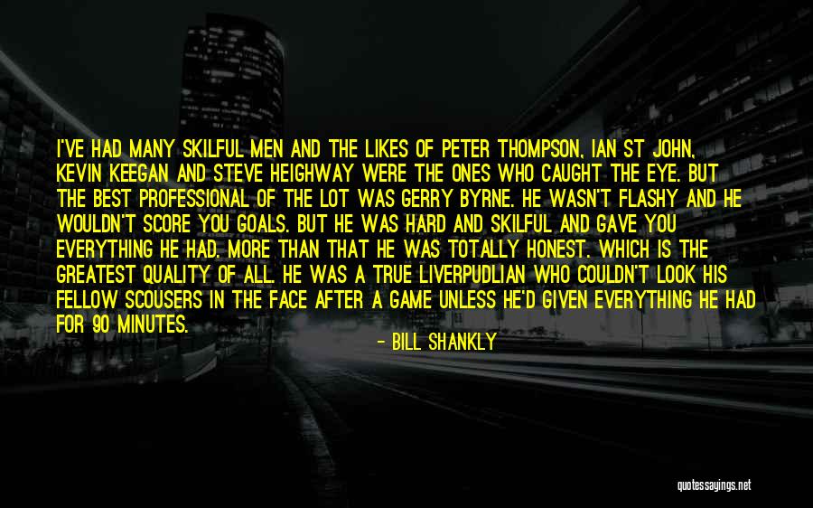 Best Games Quotes By Bill Shankly Best Games Quotes By Bill Shankly