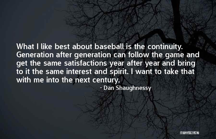 Best Games Quotes By Dan Shaughnessy Best Games Quotes By Dan Shaughnessy