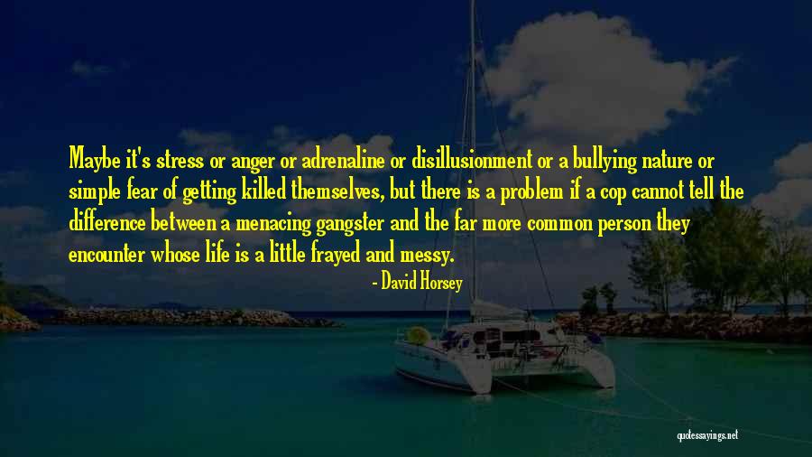 Best Gangster Life Quotes By David Horsey Best Gangster Life Quotes By David Horsey