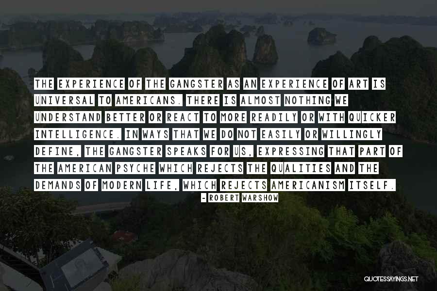 Best Gangster Life Quotes By Robert Warshow Best Gangster Life Quotes By Robert Warshow
