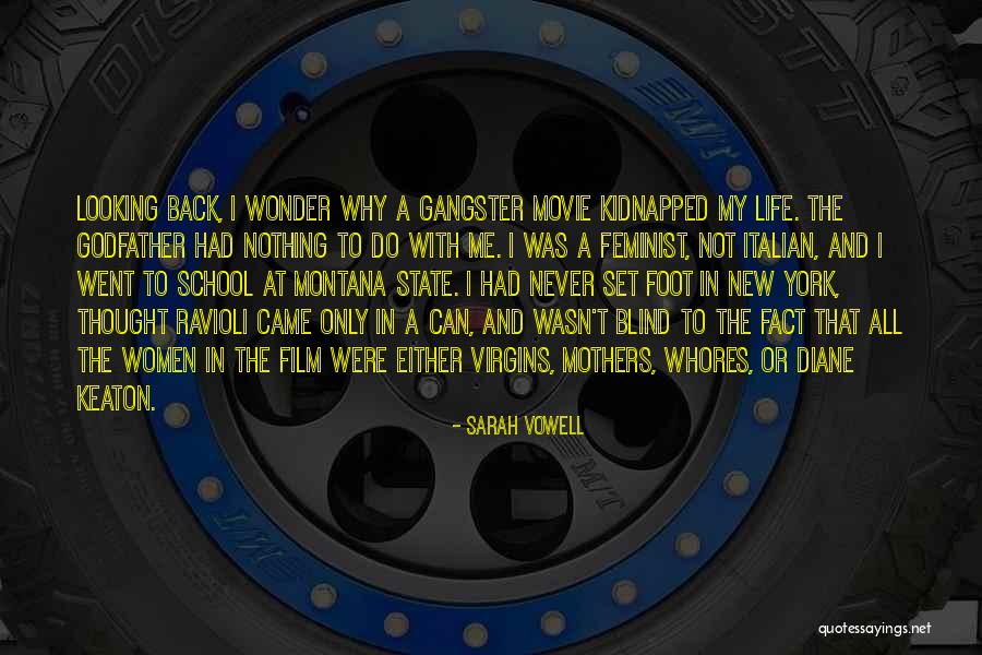 Best Gangster Life Quotes By Sarah Vowell Best Gangster Life Quotes By Sarah Vowell