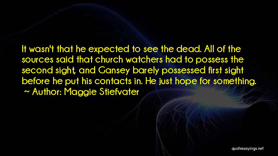 Best Gansey Quotes By Maggie Stiefvater