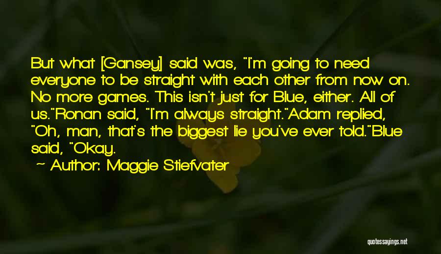 Best Gansey Quotes By Maggie Stiefvater