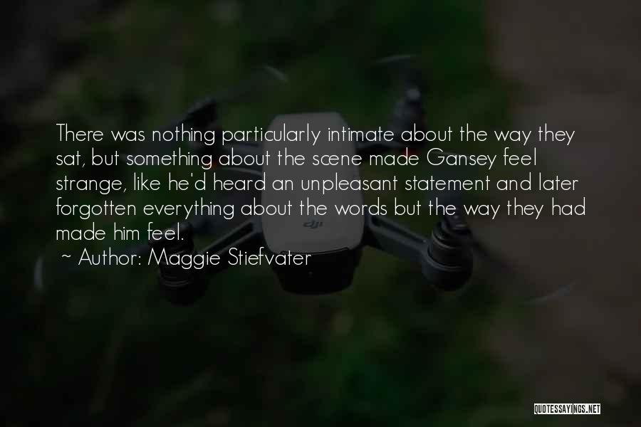 Best Gansey Quotes By Maggie Stiefvater