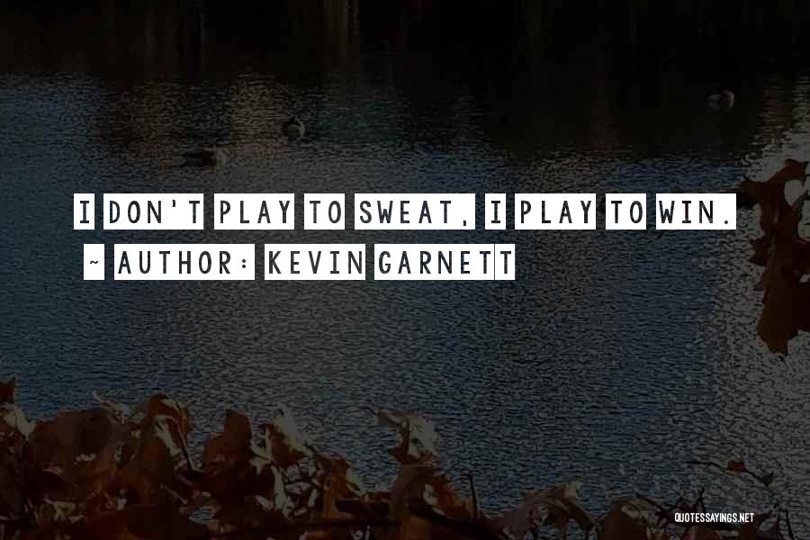 Best Garnett Quotes By Kevin Garnett