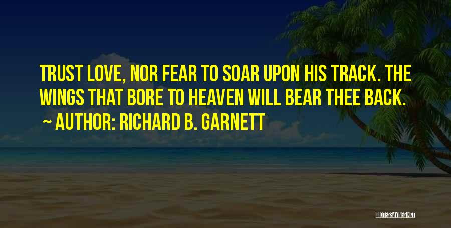 Best Garnett Quotes By Richard B. Garnett