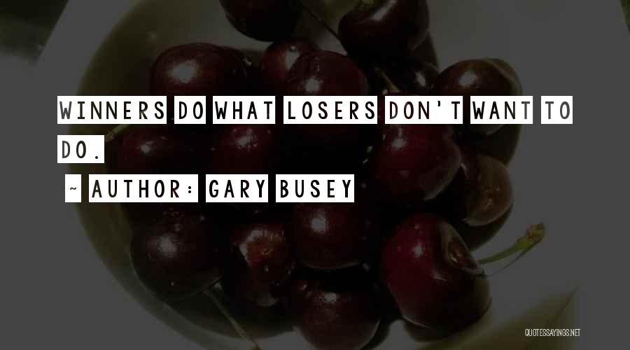 Best Gary Busey Quotes By Gary Busey