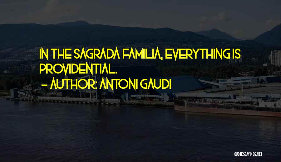 Best Gaudi Quotes By Antoni Gaudi