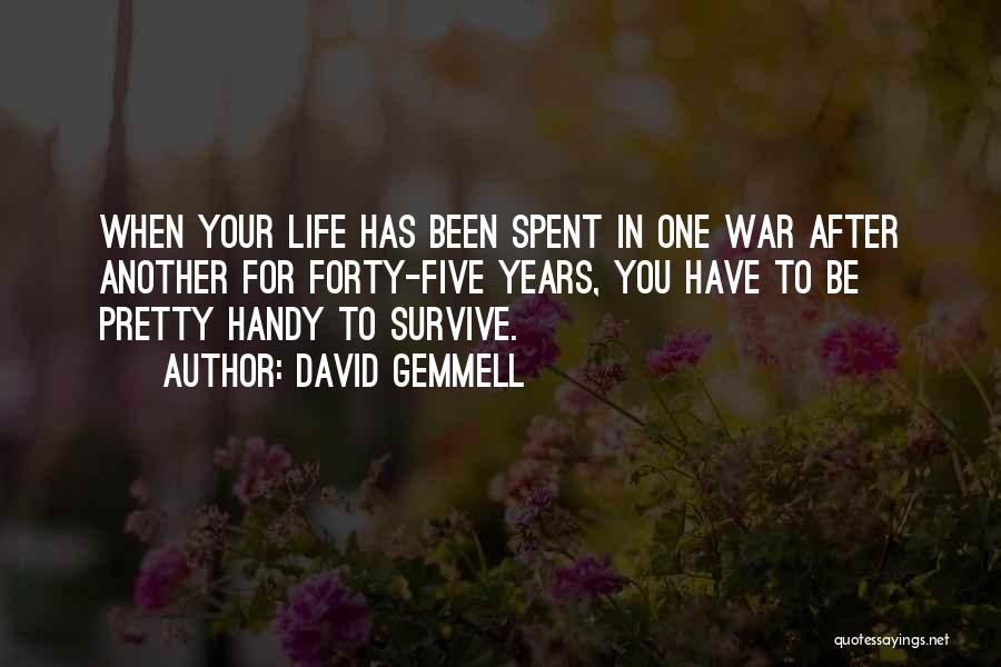 Best Gemmell Quotes By David Gemmell