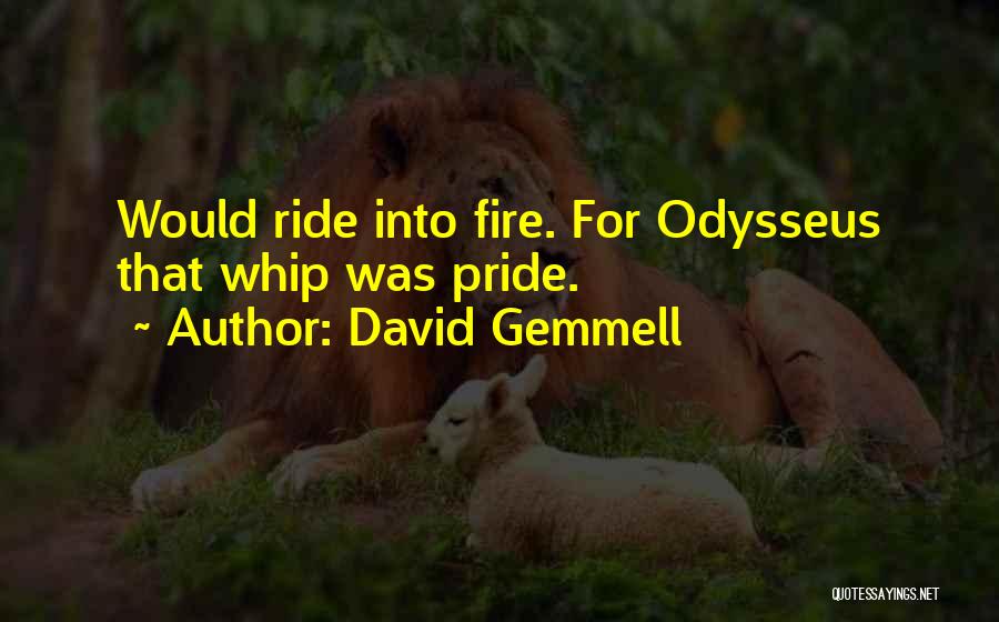 Best Gemmell Quotes By David Gemmell