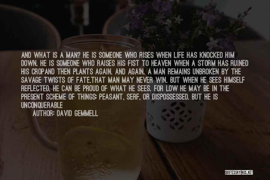 Best Gemmell Quotes By David Gemmell