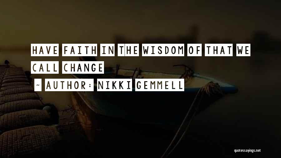 Best Gemmell Quotes By Nikki Gemmell