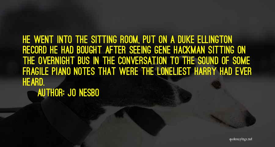 Best Gene Hackman Quotes By Jo Nesbo