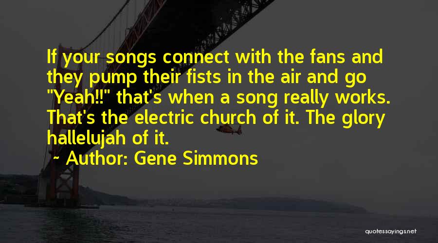 Best Gene Simmons Quotes By Gene Simmons