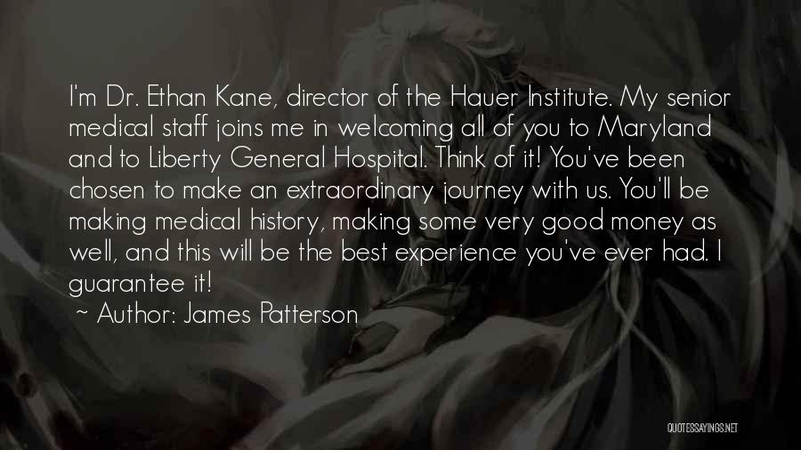 Best General Hospital Quotes By James Patterson