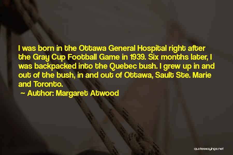 Best General Hospital Quotes By Margaret Atwood