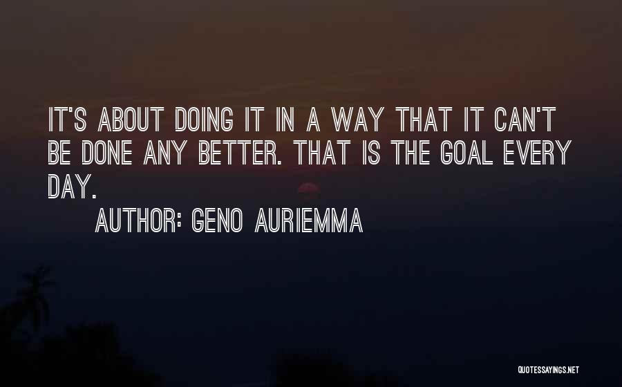 Best Geno Auriemma Quotes By Geno Auriemma
