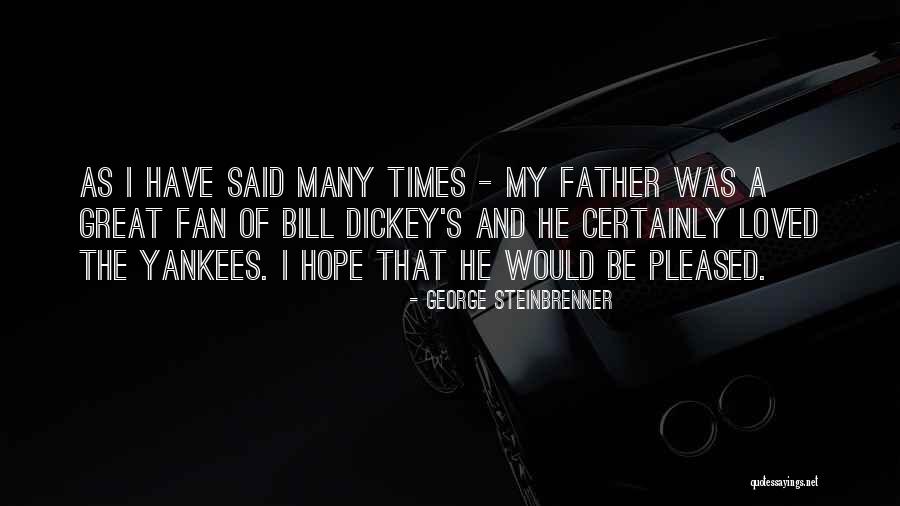 Best George Steinbrenner Quotes By George Steinbrenner