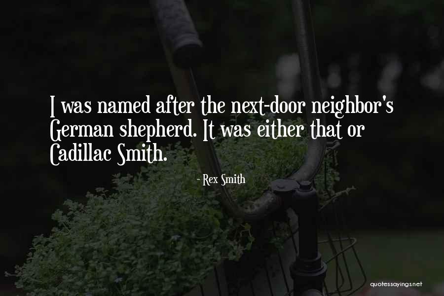 Best German Shepherd Quotes By Rex Smith Best German Shepherd Quotes By Rex Smith