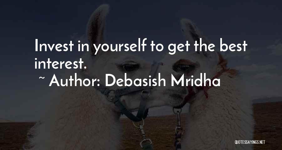 Best Get Better Quotes By Debasish Mridha