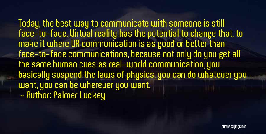 Best Get Better Quotes By Palmer Luckey