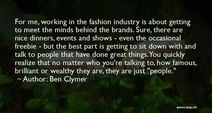 Best Getting Even Quotes By Ben Clymer