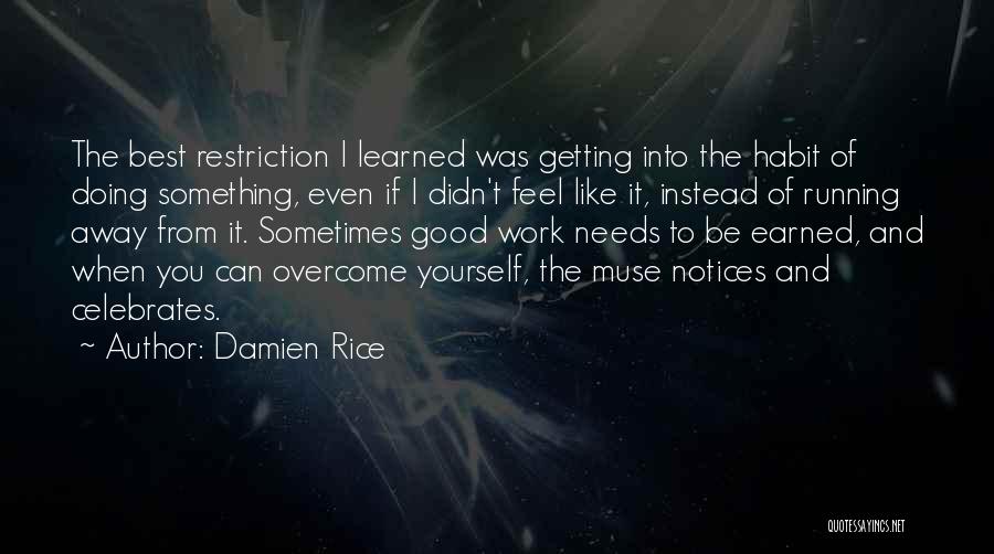 Best Getting Even Quotes By Damien Rice