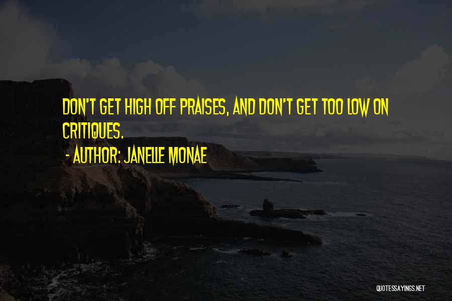 Best Getting High Quotes By Janelle Monae