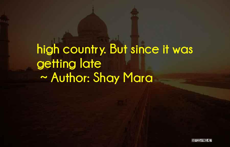 Best Getting High Quotes By Shay Mara