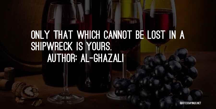 Best Ghazali Quotes By Al-Ghazali