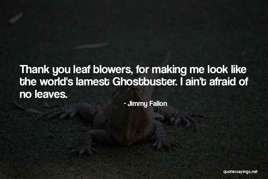 Best Ghostbusters Quotes By Jimmy Fallon