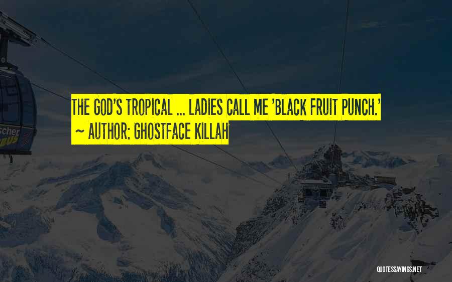 Best Ghostface Killah Quotes By Ghostface Killah