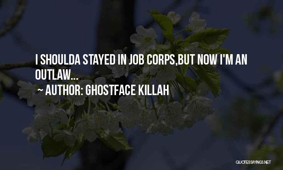 Best Ghostface Killah Quotes By Ghostface Killah