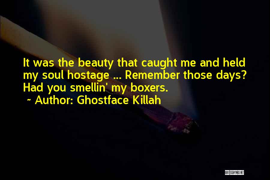 Best Ghostface Killah Quotes By Ghostface Killah