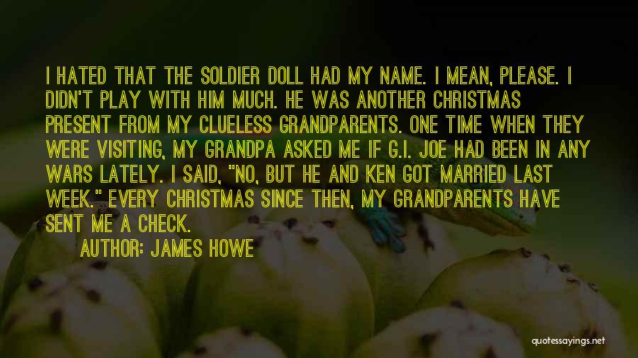 Best Gi Joe Quotes By James Howe