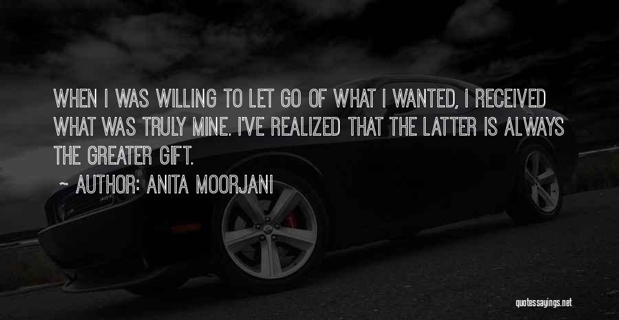 Best Gift Ever Received Quotes By Anita Moorjani