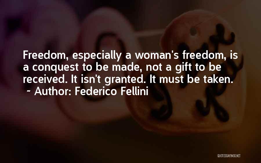 Best Gift Ever Received Quotes By Federico Fellini