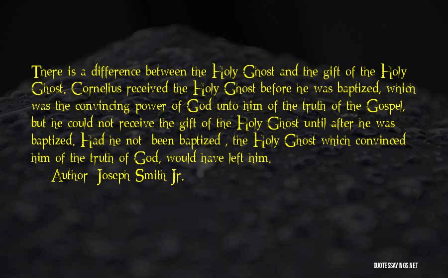 Best Gift Ever Received Quotes By Joseph Smith Jr.