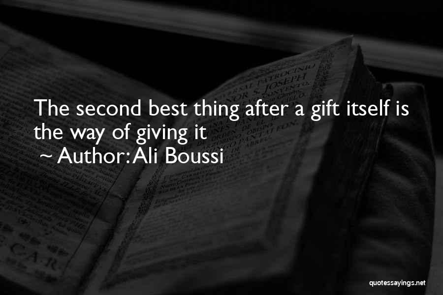 Best Gift Giving Quotes By Ali Boussi