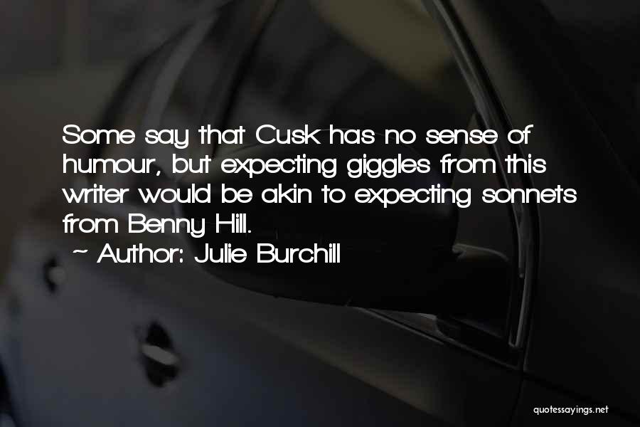 Best Giggles Quotes By Julie Burchill