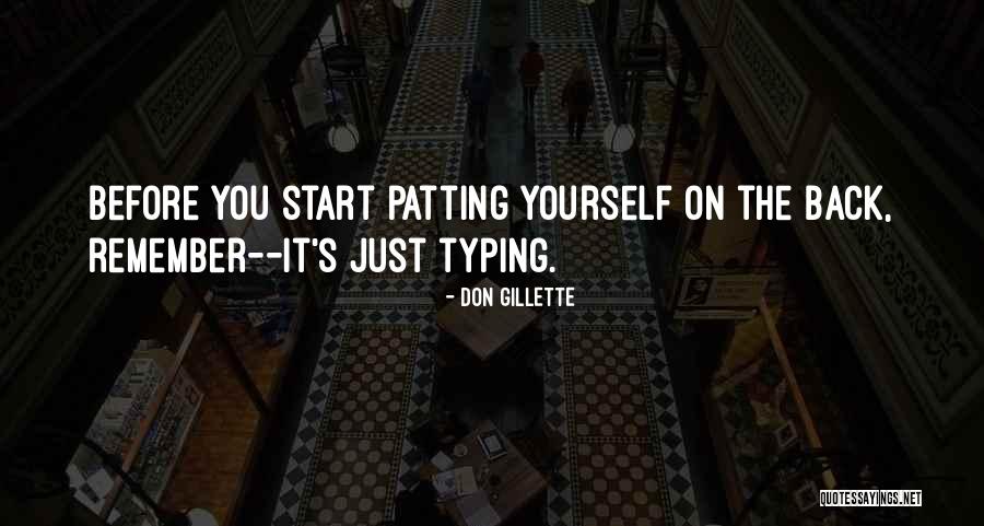 Best Gillette Quotes By Don Gillette Best Gillette Quotes By Don Gillette