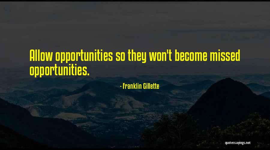 Best Gillette Quotes By Franklin Gillette Best Gillette Quotes By Franklin Gillette