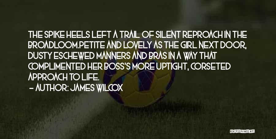 Best Girl Boss Quotes By James Wilcox
