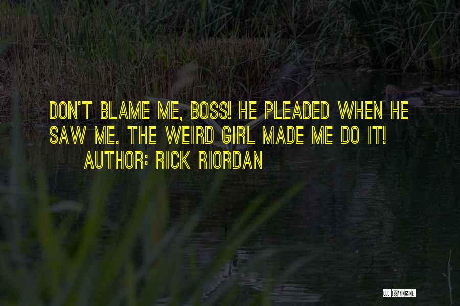 Best Girl Boss Quotes By Rick Riordan