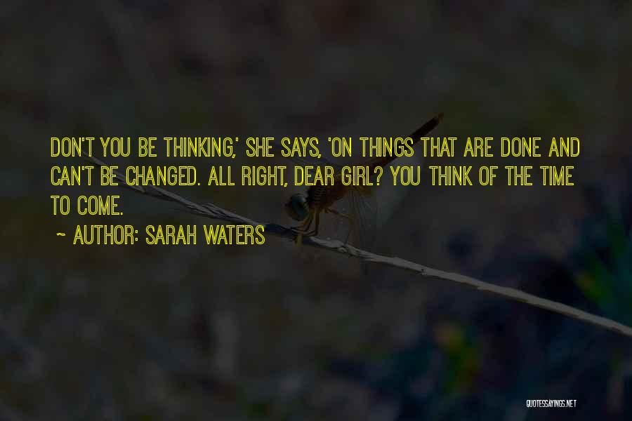 Best Girl Inspirational Quotes By Sarah Waters