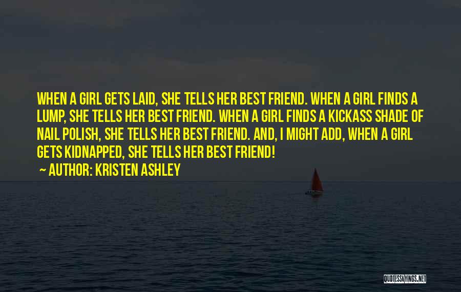 Best Girl Quotes By Kristen Ashley